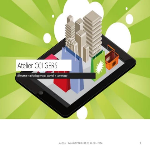 Demarrer et developper une activite e commerce 2014 (support d'atelier)
