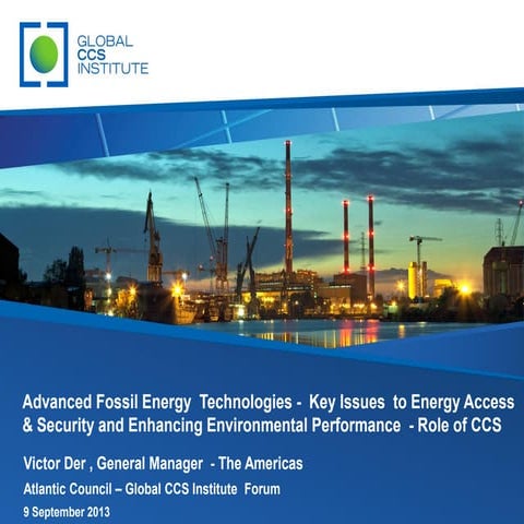 Advanced Fossil Energy Technologies: Presentation by Global CCS Institute