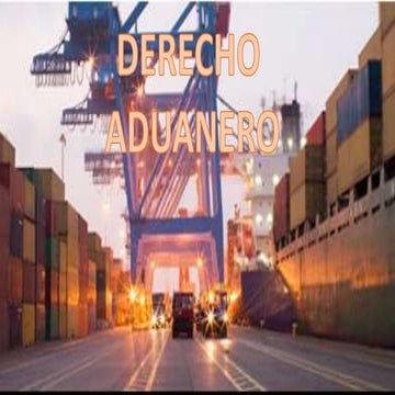 PRESENTACION. DERECHO ADUANERO.