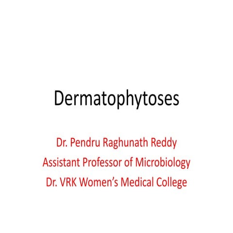 Dermatophytosis, raghu