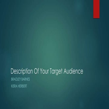 Description of your target audience