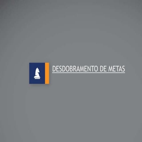 Desdobramento de metas