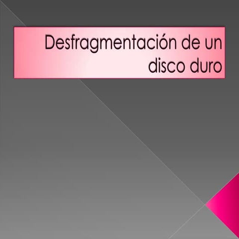 Desfragmentación de un disco duro