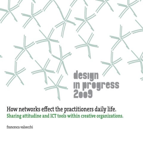 2009 | How Networks effect the practictioners daily life