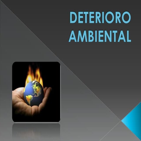 Deterioro ambiental