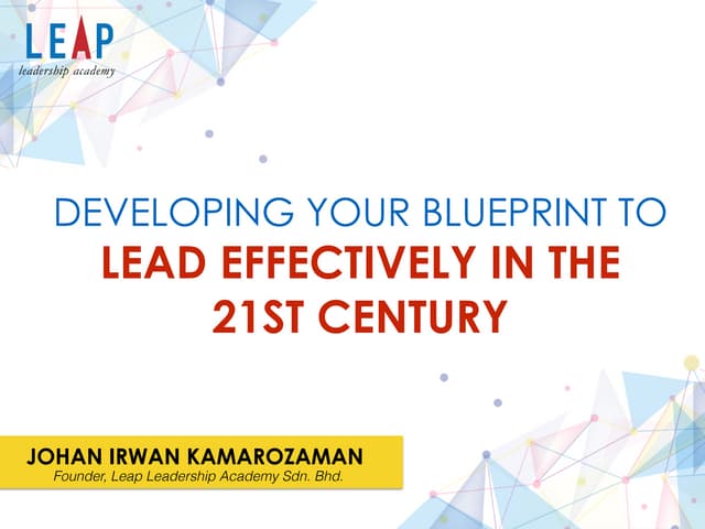 Developing Your Blueprint to Lead Effectively in the 21st century    IEEE WIE...