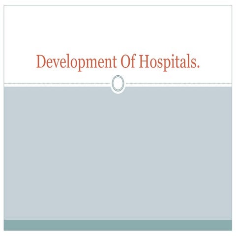 Development of hospital