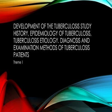 Development of the tuberculosis study history, epidemiology-1.pptx