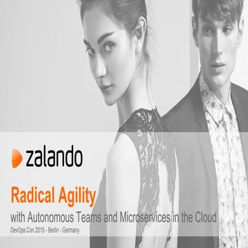 Radical Agility with Autonomous Teams and Microservices in the Cloud