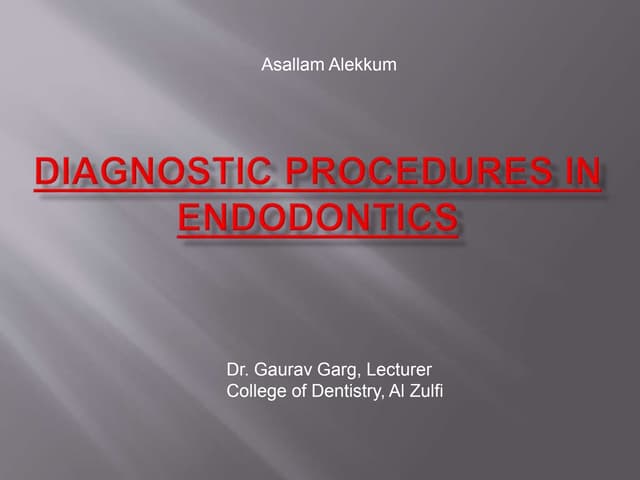 Diagnostic procedures in endodontics