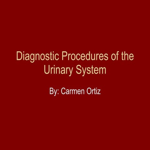 Diagnostic Procedures Of The Urinary System