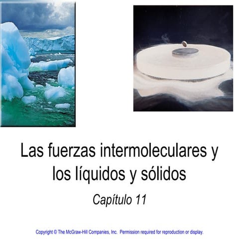 Las fuerzas intermoleculares y los líquidos y sólidos