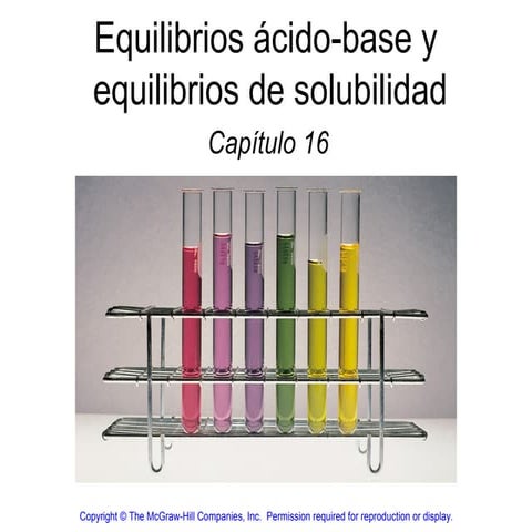 Equilibrios ácido-base y equilibrio de solubilidad 