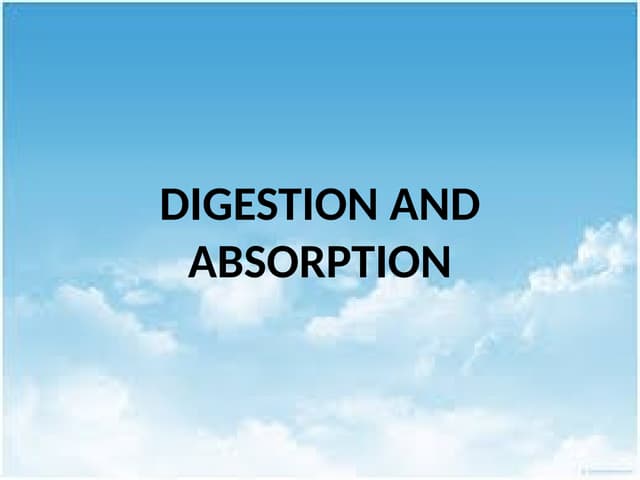 DIGESTION AND ABSORPTION.powerpoint presentation