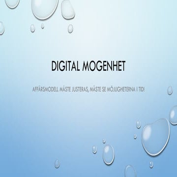 Digital mogenhet - nödvändigt för alla företag