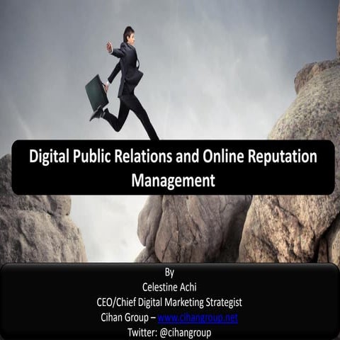 Digital public relations and online reputation management presentation cna