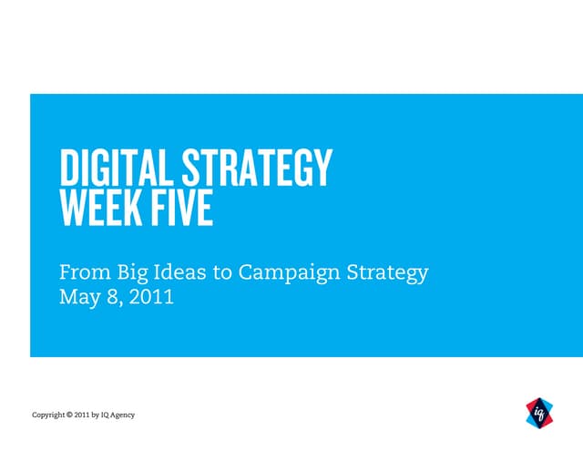 Digital Strategy: Week Five