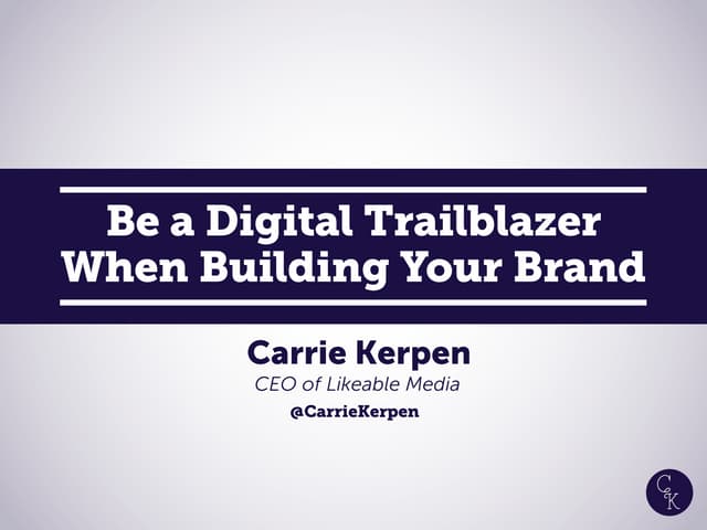 Be a Digital Trailblazer When Building Your Brand 