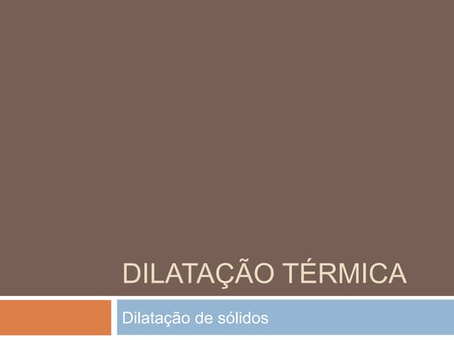 Dilatação térmica dos sólidos