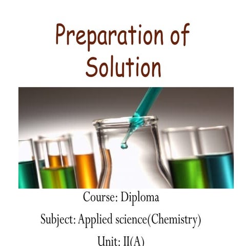Diploma_I_Applied science(chemistry)_U-II(A) Preparation of solution 
