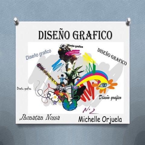 Diseño grafico:Michelle, Jhonatan.