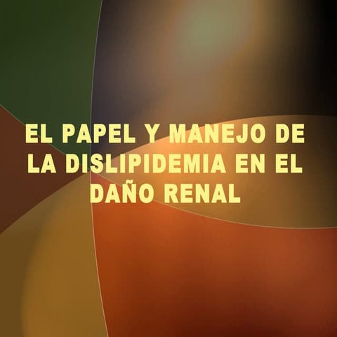Dislipidemia en el daño renal ok