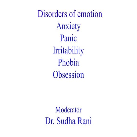 Disorders of emotion