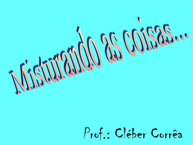 DISPERSOES coloidais    prof. cleber.ppt