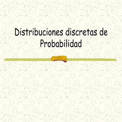 Distribuciones Estadísticas importantes.ppt