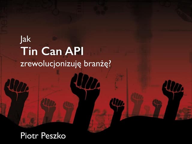 Jak TinCan API zrewolucjonizuje branżę szkoleniową?