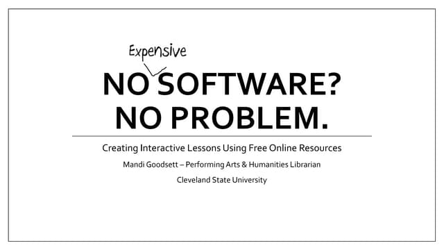 No Expensive Software? No Problem. Creating Interactive Lessons Using Free On...