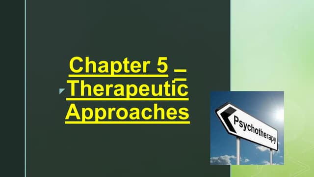 Therapeutic approach clinical Psychology