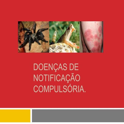 DOENÇAS DE NOTIFICAÇÕES COMPULSORIA