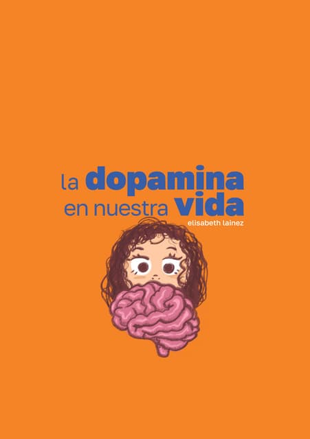 DopaMINA: diseño editorial y storytelling para entender la dopamina.pdf