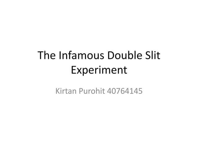 Double slit experiment