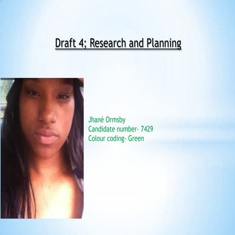Draft 4  research and planning