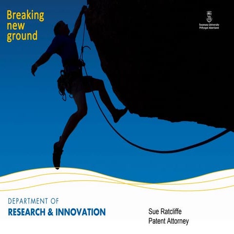 Working with University & IP.  Sue Ratcliffe, Swansea University