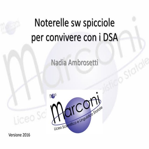 Noterelle sw spicciole per convivere con i DSA