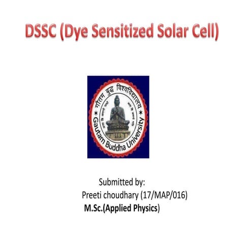 Dssc (Dye sensitized solar cell)