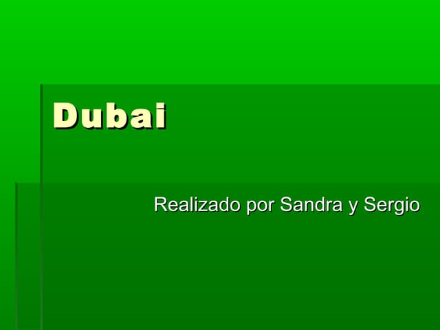 Dubai (by Sandra & Sergio)