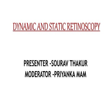 BASICS DYNAMIC AND STATIC RETINOSCOPY...
