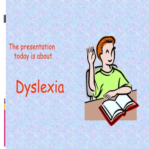 Dyslexia