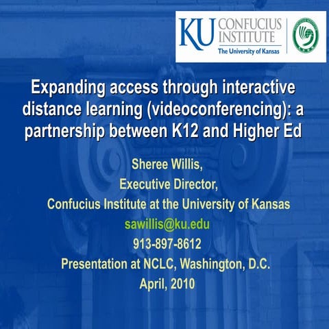E3 Expanding Access to Chinese through Distance Learning: A Partnership betwe...