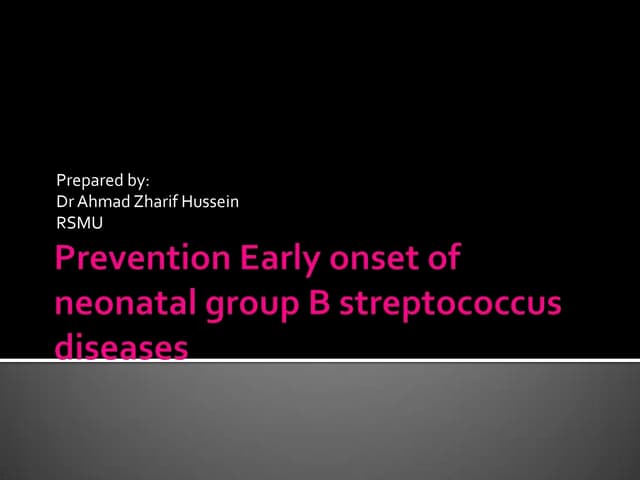 Early onset of neonatal group b streptococcus diseases zharif