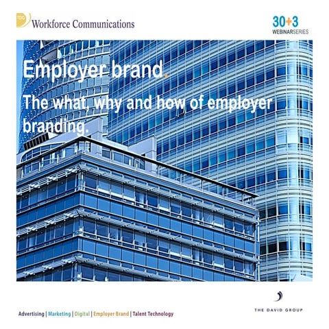 Employer brand. The what, why and how of employer branding.