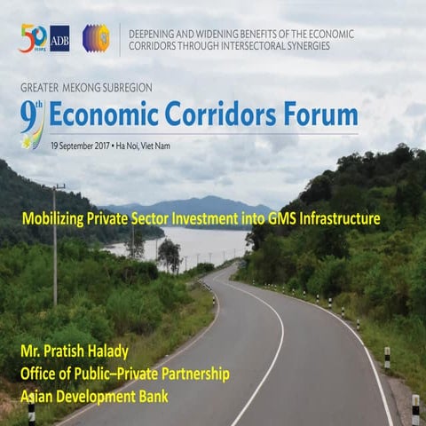 Mobilizing Private Sector Investment into GMS Infrastructure