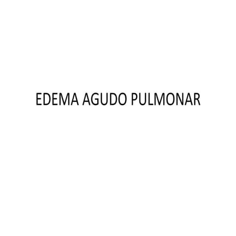 Edema agudo pulmonar