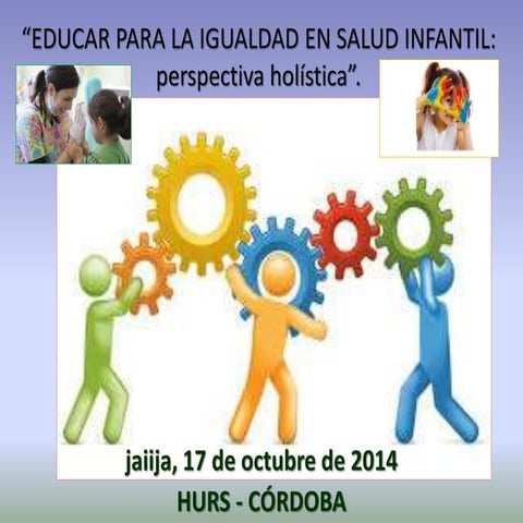 Educar para la igualdad en salud infantil. Perspectiva holística
