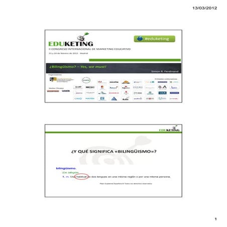 Eduketing 2012-Bilingüismo, yes we must-Simon Ferdinand