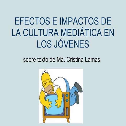 Efectos e impactos de la cultura mediática en los jóvenes